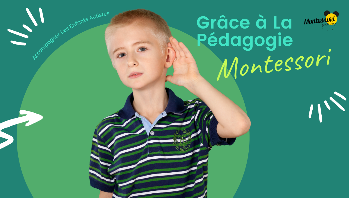 Accompagner Les Enfants Autistes Grâce à La Pédagogie Montessori