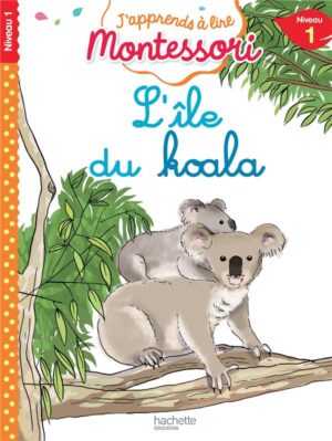 Livre Montessori - L'Île du Koala Niveau 1 : Une Aventure Enrichissante pour les Lecteurs Débutants